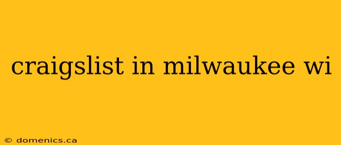 craigslist in milwaukee wi