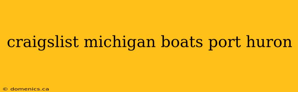 craigslist michigan boats port huron