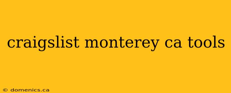craigslist monterey ca tools