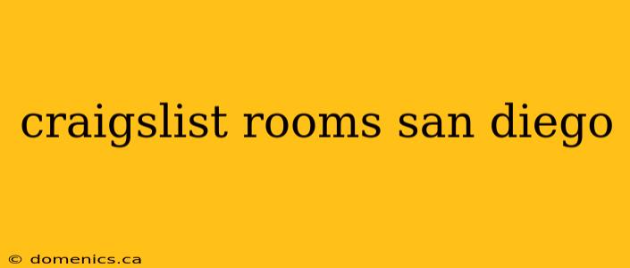 craigslist rooms san diego