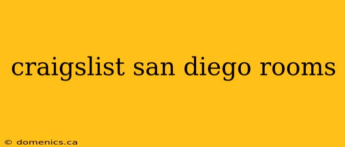 craigslist san diego rooms