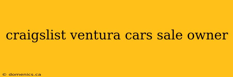 craigslist ventura cars sale owner