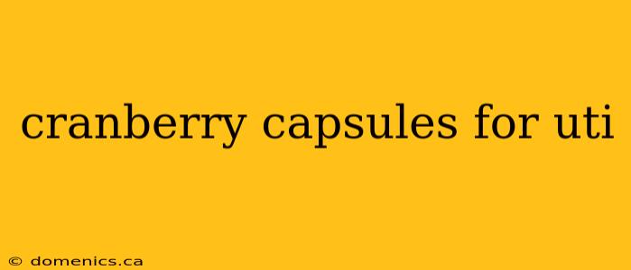 cranberry capsules for uti