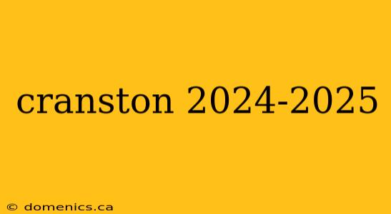 cranston 2024-2025