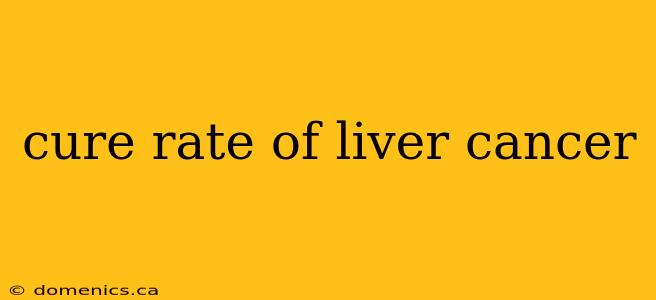 cure rate of liver cancer