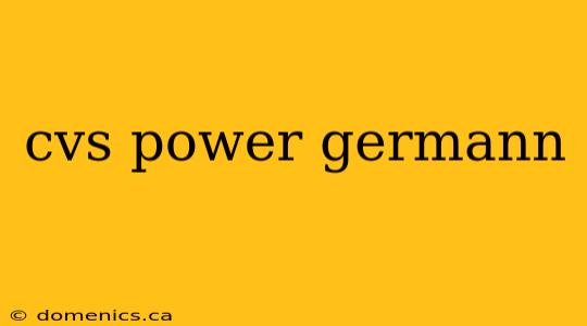 cvs power germann