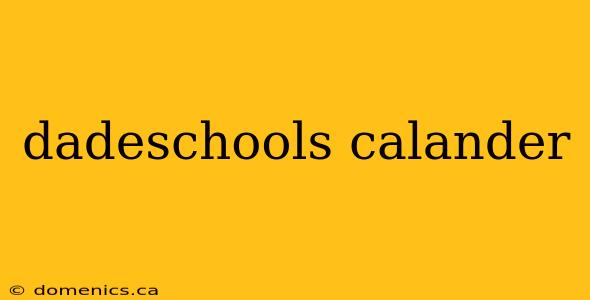 dadeschools calander