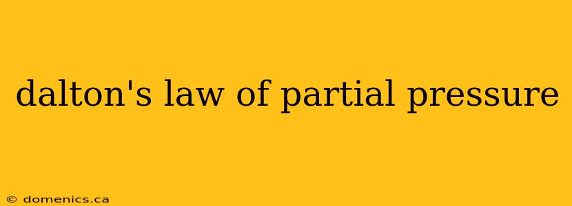 dalton's law of partial pressure