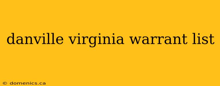 danville virginia warrant list