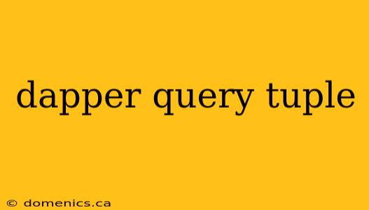 dapper query tuple