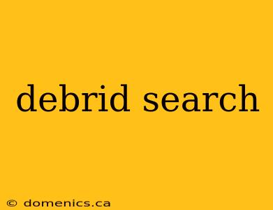 debrid search