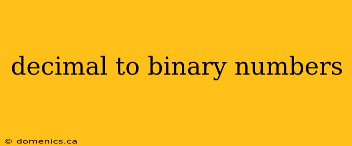 decimal to binary numbers