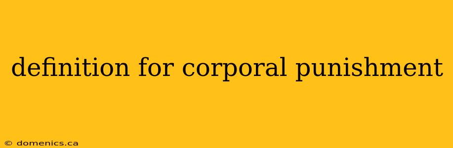 definition for corporal punishment