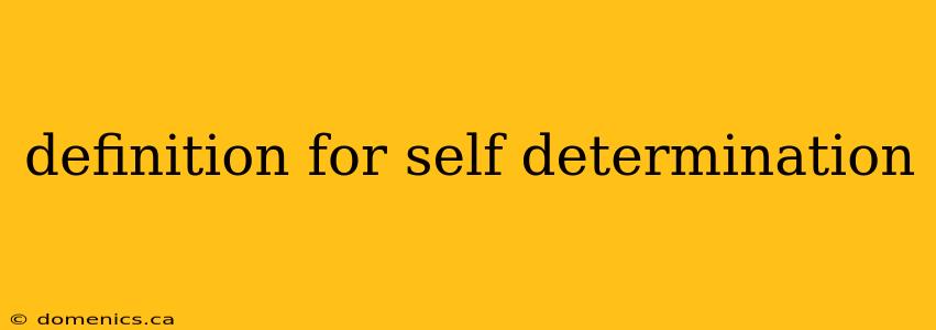 definition for self determination