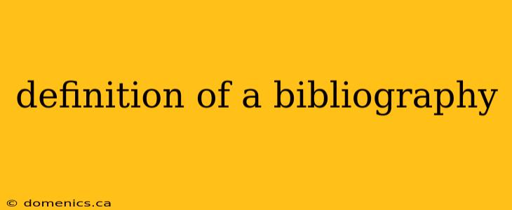 definition of a bibliography