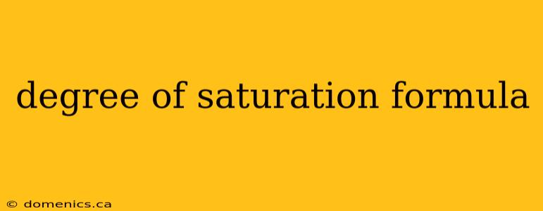 degree of saturation formula