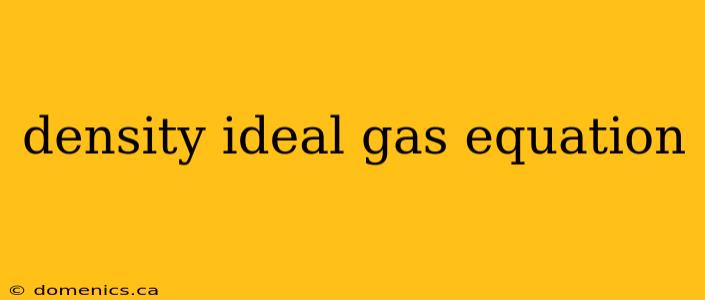 density ideal gas equation