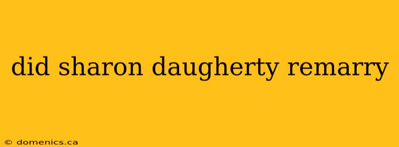 did sharon daugherty remarry