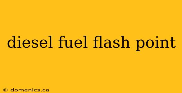 diesel fuel flash point