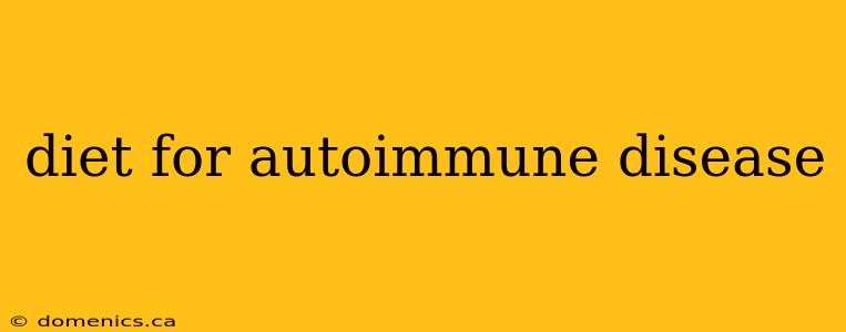 diet for autoimmune disease