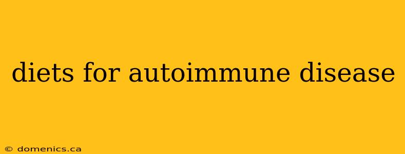 diets for autoimmune disease