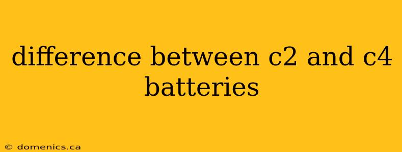 difference between c2 and c4 batteries