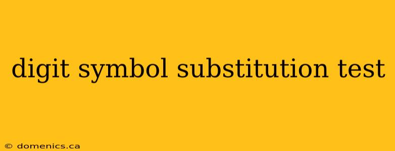 digit symbol substitution test