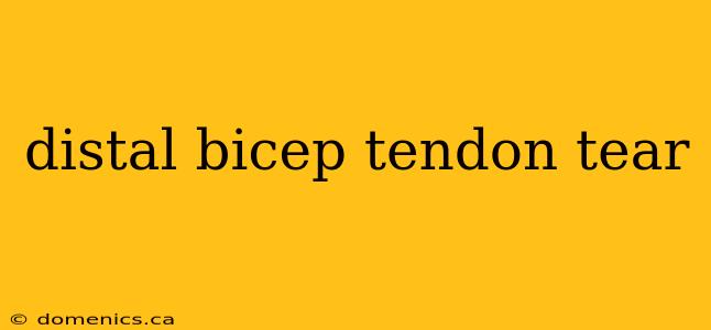 distal bicep tendon tear