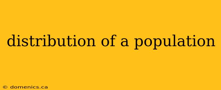 distribution of a population