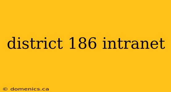 district 186 intranet