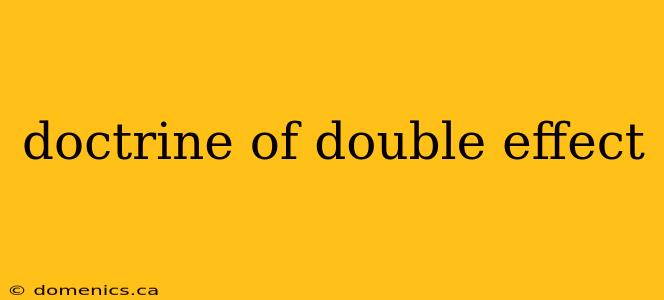 doctrine of double effect