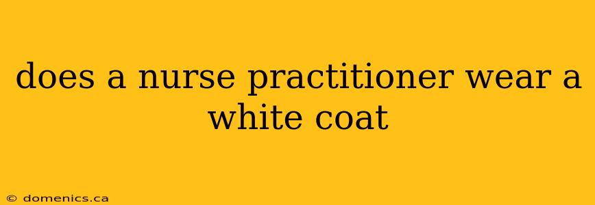 does a nurse practitioner wear a white coat