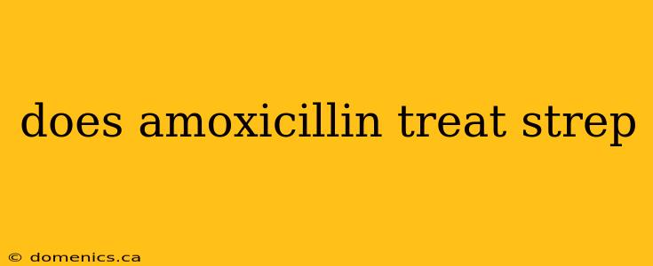 does amoxicillin treat strep