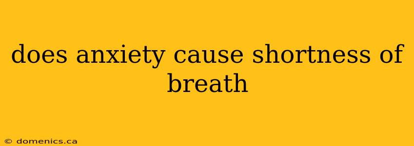 does anxiety cause shortness of breath