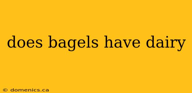 does bagels have dairy