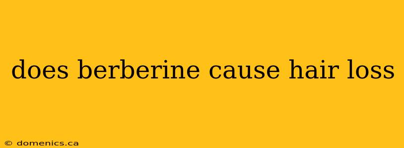 does berberine cause hair loss