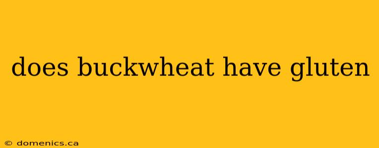 does buckwheat have gluten