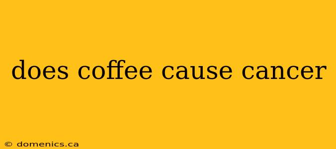 does coffee cause cancer