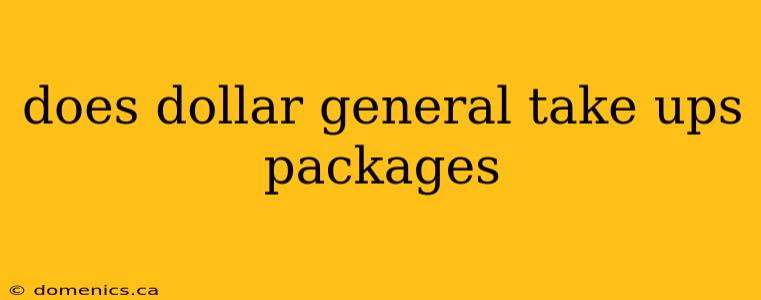 does dollar general take ups packages