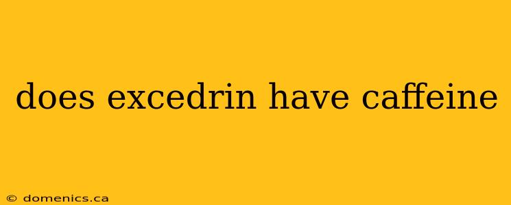 does excedrin have caffeine