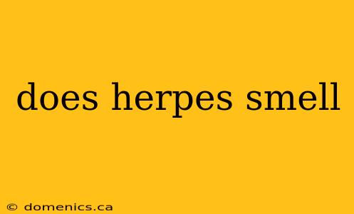 does herpes smell