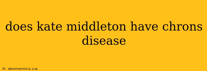 does kate middleton have chrons disease