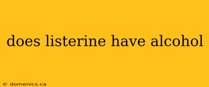 does listerine have alcohol