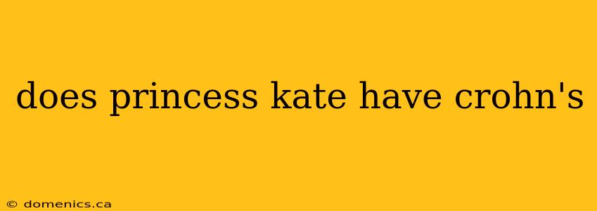 does princess kate have crohn's