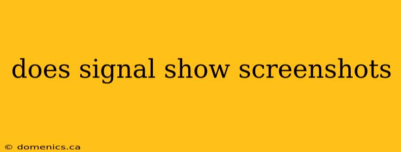 does signal show screenshots