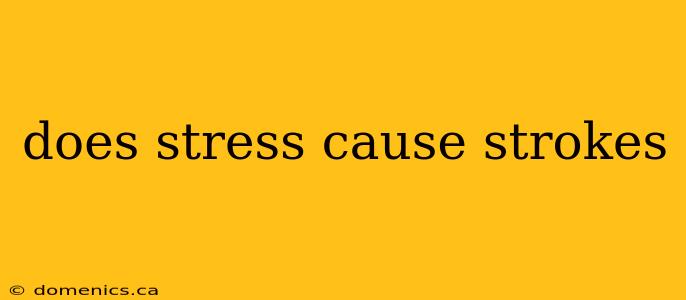 does stress cause strokes