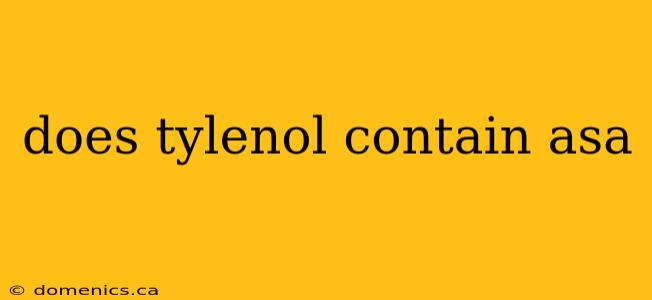 does tylenol contain asa