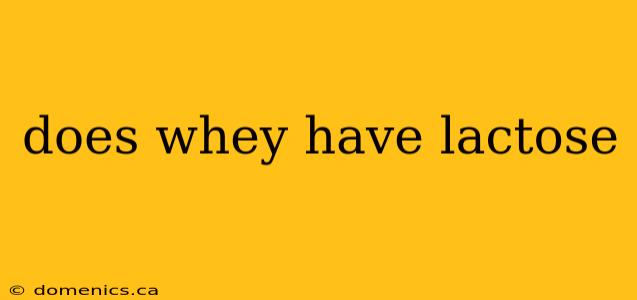 does whey have lactose