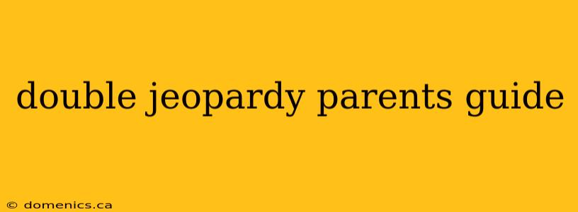 double jeopardy parents guide