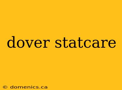 dover statcare